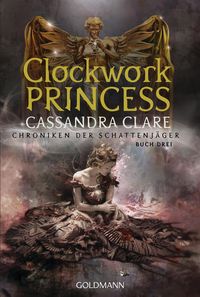 Bild vom Artikel Clockwork Princess vom Autor Cassandra Clare