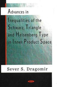 Produktbild: Dragomir, S: Advances in Inequalities of the Schwarz, Triang