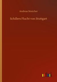 Produktbild: Schillers Flucht von Stuttgart