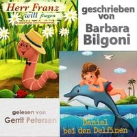 Produktbild: Herr Franz will fliegen lernen & Daniel bei den Delfinen