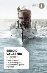 Produktbild: U-Boot. Storie di uomini e di sommergibili nella Seconda guerra mondiale