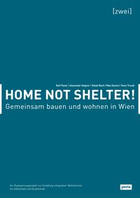 Produktbild: Home not Shelter! 2 Gemeinsam bauen und wohnen in Wien