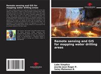 Produktbild: Remote sensing and GIS for mapping water drilling areas