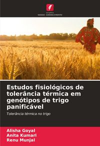 Produktbild: Estudos fisiol&oacute;gicos de toler&acirc;ncia t&eacute;rmica em gen&oacute;tipos de trigo panific&aacute;vel