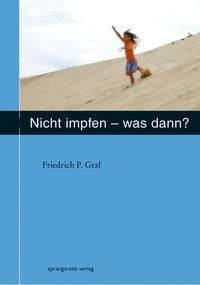 Produktbild: Nicht impfen - was dann ?