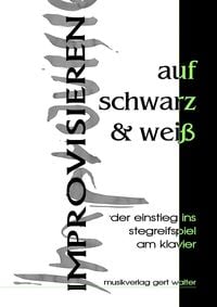 Produktbild: Improvisieren auf Schwarz & Wei&szlig;