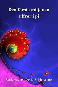Produktbild: Den f&ouml;rsta miljonen siffror i pi