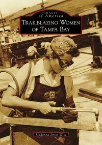 Produktbild: Trailblazing Women of Tampa Bay