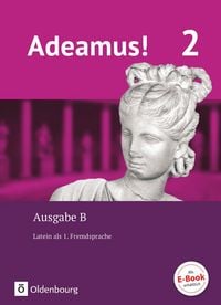 Produktbild: Adeamus! - Ausgabe B Band 2 - Texte, Übungen, Begleitgrammatik - Latein als 1. Fremdsprache