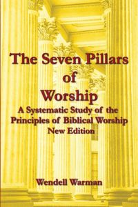 Produktbild: The Seven Pillars of Worship (New Edition)
