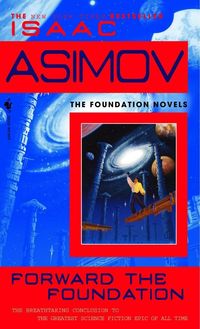 Bild vom Artikel Forward the Foundation vom Autor Isaac Asimov