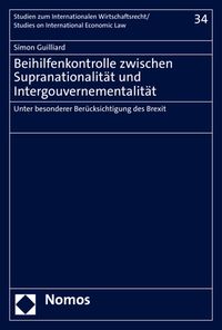 Produktbild: Beihilfenkontrolle zwischen Supranationalit&auml;t und Intergouvernementalit&auml;t