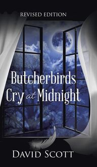 Bild vom Artikel Butcherbirds Cry at Midnight vom Autor David Scott