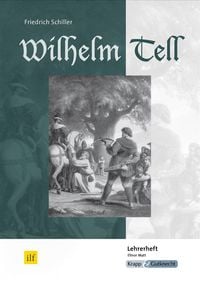 Produktbild: Wilhelm Tell &ndash; Friedrich Schiller &ndash; Lehrerheft