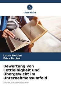 Produktbild: Bewertung von Fettleibigkeit und &Uuml;bergewicht im Unternehmensumfeld