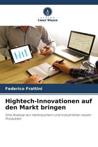 Produktbild: Hightech-Innovationen auf den Markt bringen
