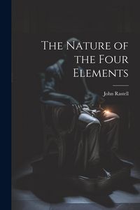 Produktbild: The Nature of the Four Elements