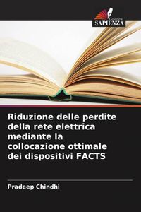 Produktbild: Riduzione delle perdite della rete elettrica mediante la collocazione ottimale dei dispositivi FACTS