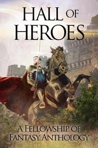 Produktbild: Hall of Heroes (Fellowship of Fantasy, #2)
