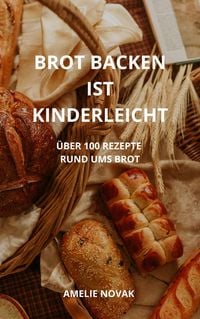 Produktbild: Brot Backen ist Kinderleicht
