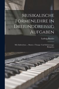 Produktbild: Musikalische Formenlehre in Dreiunddreissig Aufgaben