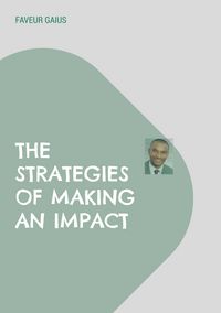 Produktbild: The Strategies of Making an Impact