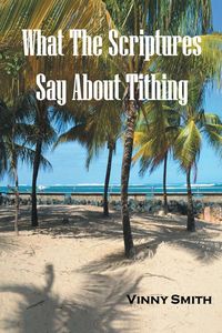 Produktbild: What the Scriptures Say about Tithing