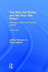 Produktbild: Reiman, J: The Rich Get Richer and the Poor Get Prison