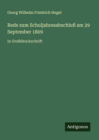 Produktbild: Rede zum Schuljahresabschlu&szlig; am 29 September 1809