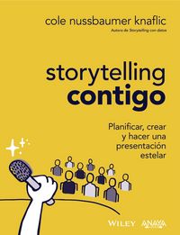 Produktbild: Storytelling contigo. Planificar, crear y hacer una presentaci&oacute;n estelar