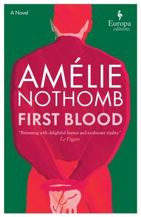 Bild vom Artikel First Blood vom Autor Amélie Nothomb