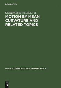 Produktbild: Motion by Mean Curvature and Related Topics