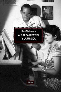 Produktbild: Alejo Carpentier y la m&uacute;sica
