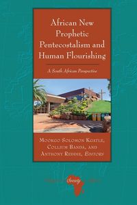 Produktbild: African New Prophetic Pentecostalism and Human Flourishing
