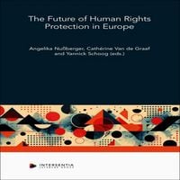 Produktbild: The Future of Human Rights Protection in Europe