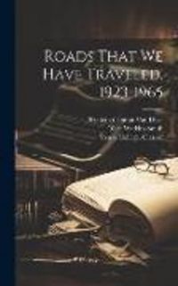 Produktbild: Roads That We Have Traveled, 1923-1965