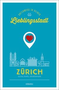 Produktbild: Z&uuml;rich. Unterwegs in deiner Lieblingsstadt