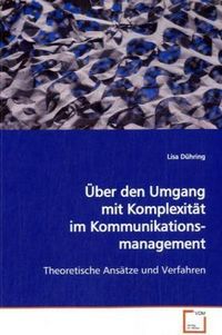 Produktbild: D&uuml;hring, L: &Uuml;ber den Umgang mit Komplexit&auml;t imKommunikations