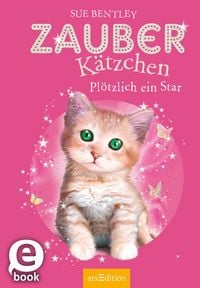 Produktbild: Zauberk&auml;tzchen - Pl&ouml;tzlich ein Star (Zauberk&auml;tzchen 3)