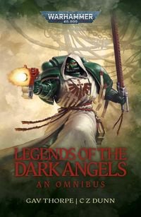 Produktbild: Legends of the Dark Angels: A Space Marine Omnibus