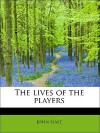 Produktbild: Galt, J: Lives of the players