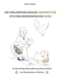 Produktbild: Die verlorengegangene Grossmutter - Dtii Ferlorenkekongene Modr