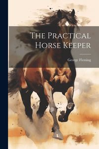 Produktbild: The Practical Horse Keeper