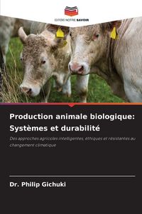 Produktbild: Production animale biologique: Syst&egrave;mes et durabilit&eacute;