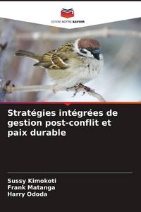 Produktbild: Strat&eacute;gies int&eacute;gr&eacute;es de gestion post-conflit et paix durable