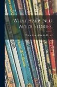 Produktbild: What Happened After Stories,
