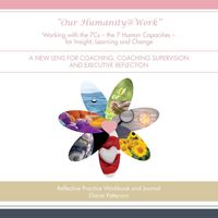 Produktbild: "Our Humanity@Work" Working with the 7Cs - the 7 Human Capacities - for Insight, Learning and Change