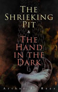 Produktbild: The Shrieking Pit & The Hand in the Dark