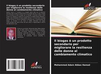 Produktbild: Il biogas &egrave; un prodotto secondario per migliorare la resilienza delle donne al cambiamento climatico