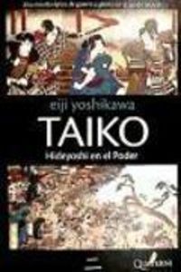 Bild vom Artikel Taiko : Hideyoshi en el poder vom Autor Eiji Yoshikawa